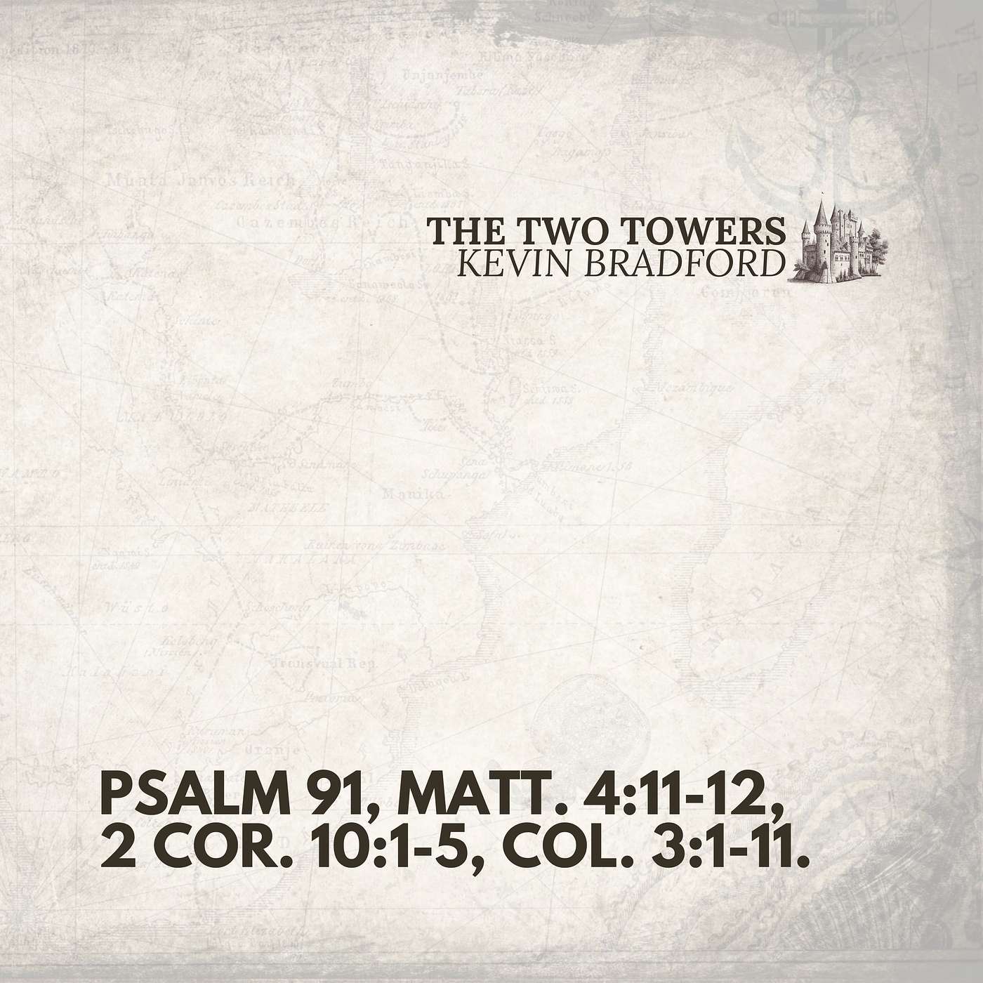 The Two Towers (Psalm 91 & 2 Corinthians 10:1–5) episode artwork