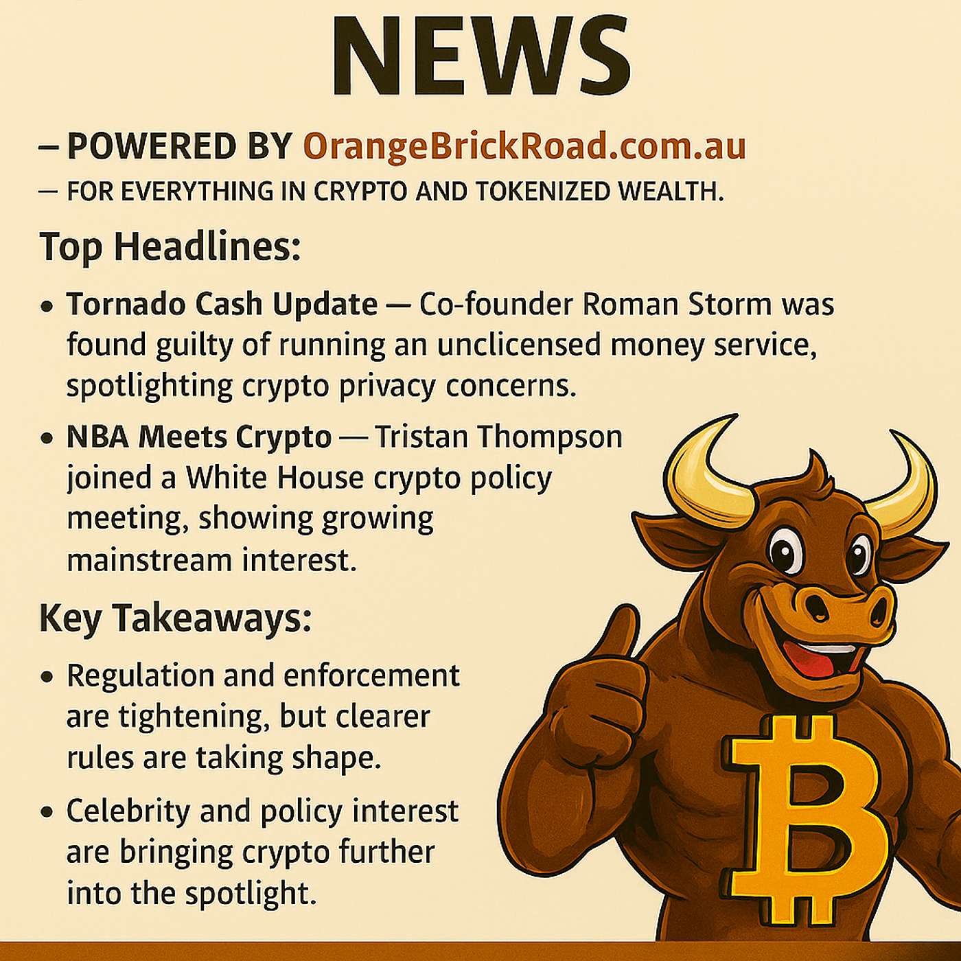 1 Minute Crypto Market News 🔸 Powered by OrangeBrickRoad.com.au — your partner in crypto and tokenized wealth.  📰 Top Headlines:  • Tornado Cash Update – Co-founder Roman Storm found guilty of operating an unlicensed money service, reigniting crypto priv
