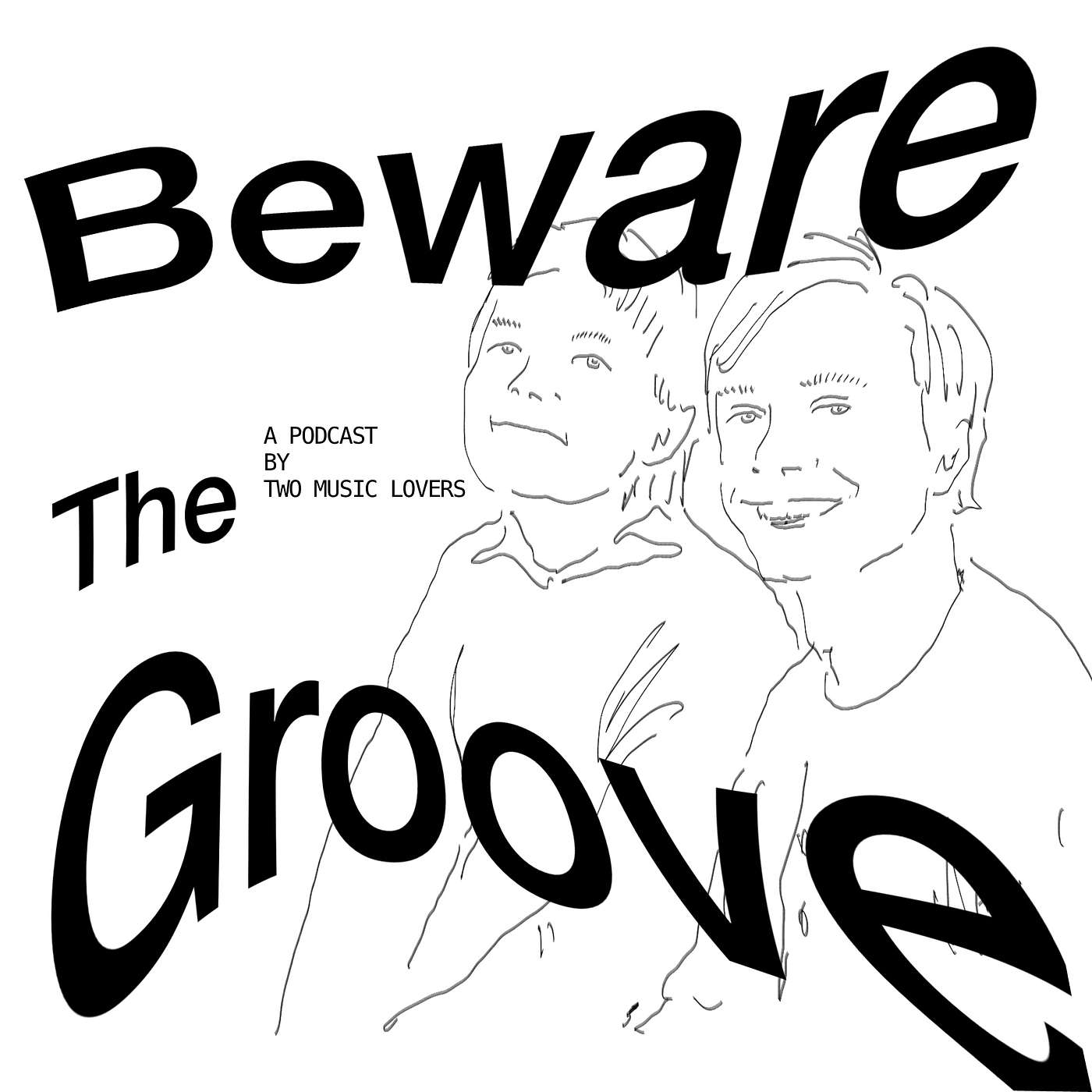 Beware the Groove!