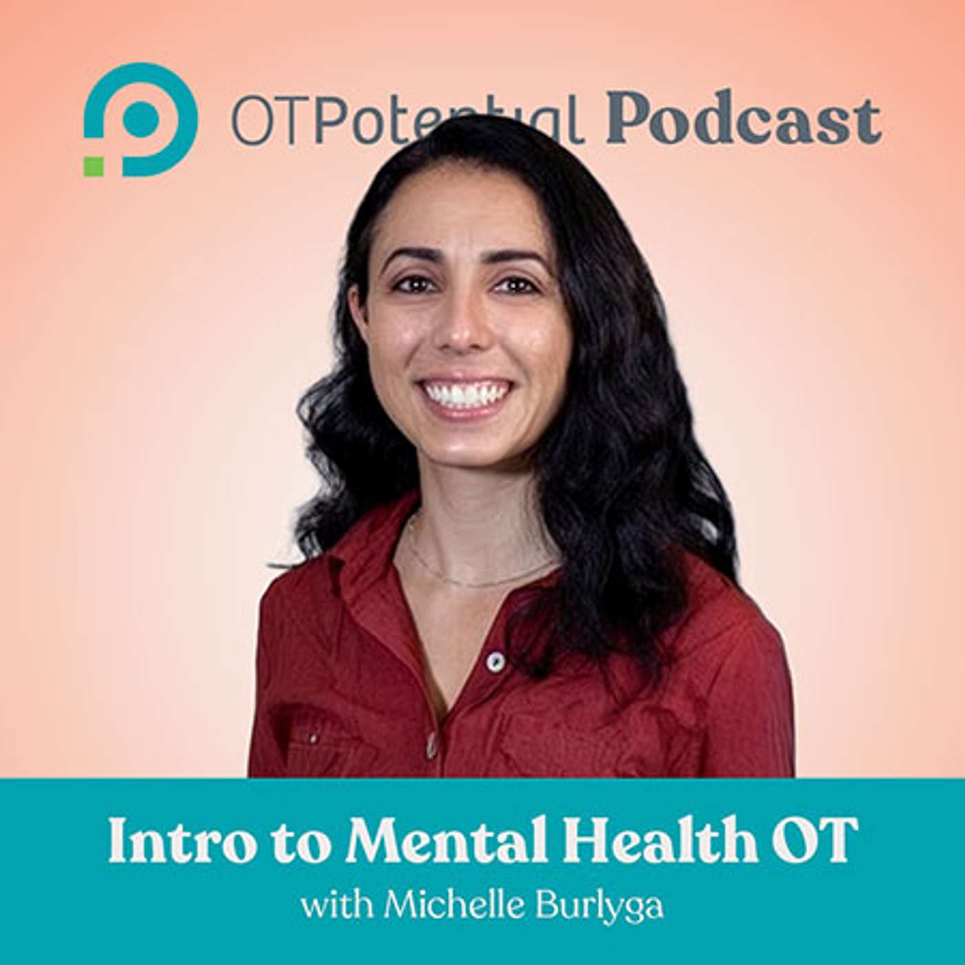 #125 Intro to Mental Health OT with Michelle Burlyga