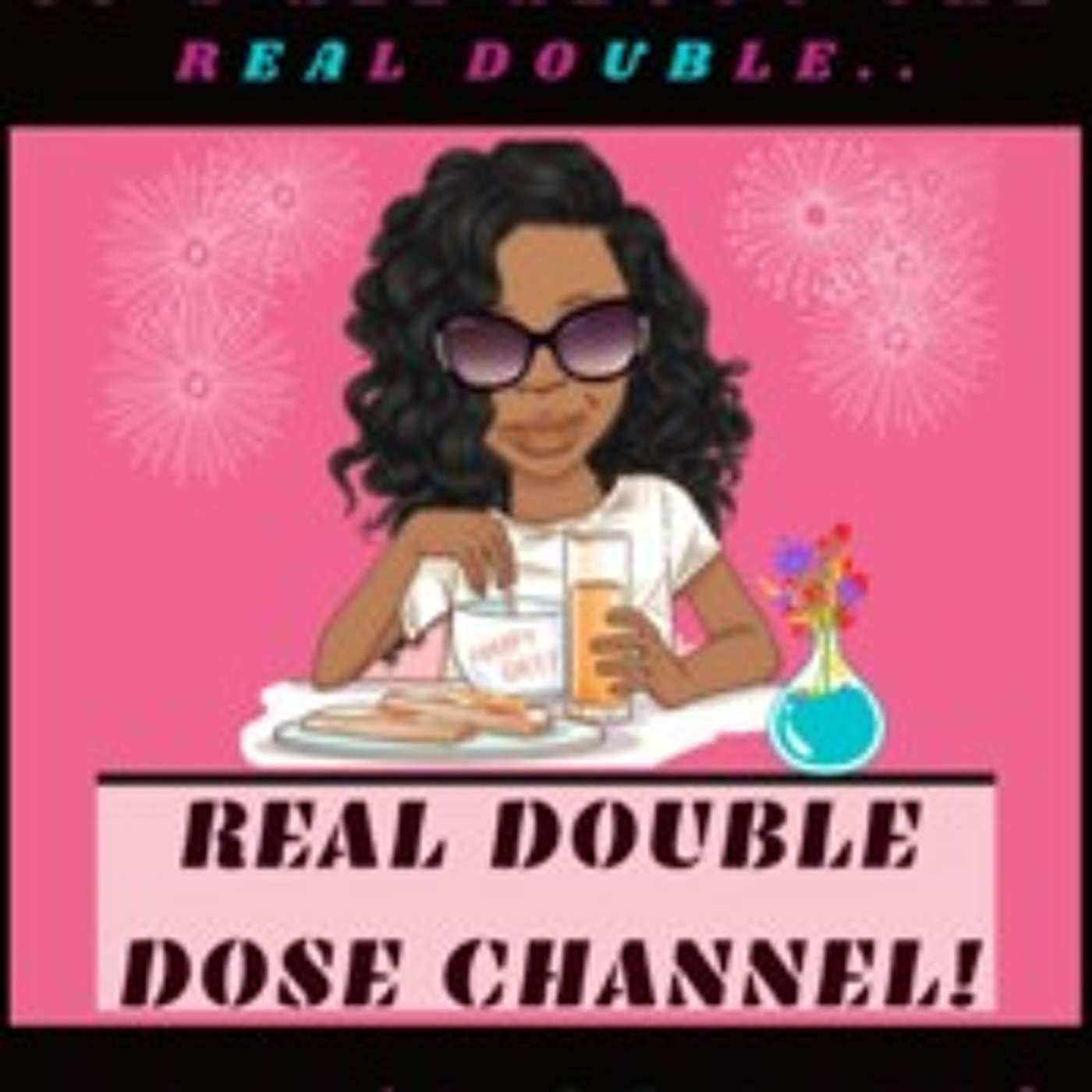 #Real Double Dose Channel 2025 Update