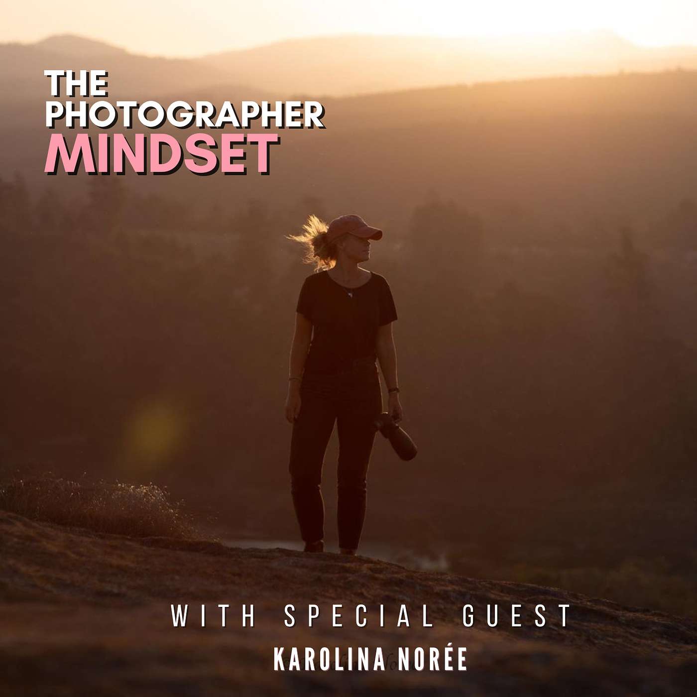 The Photographer Mindset