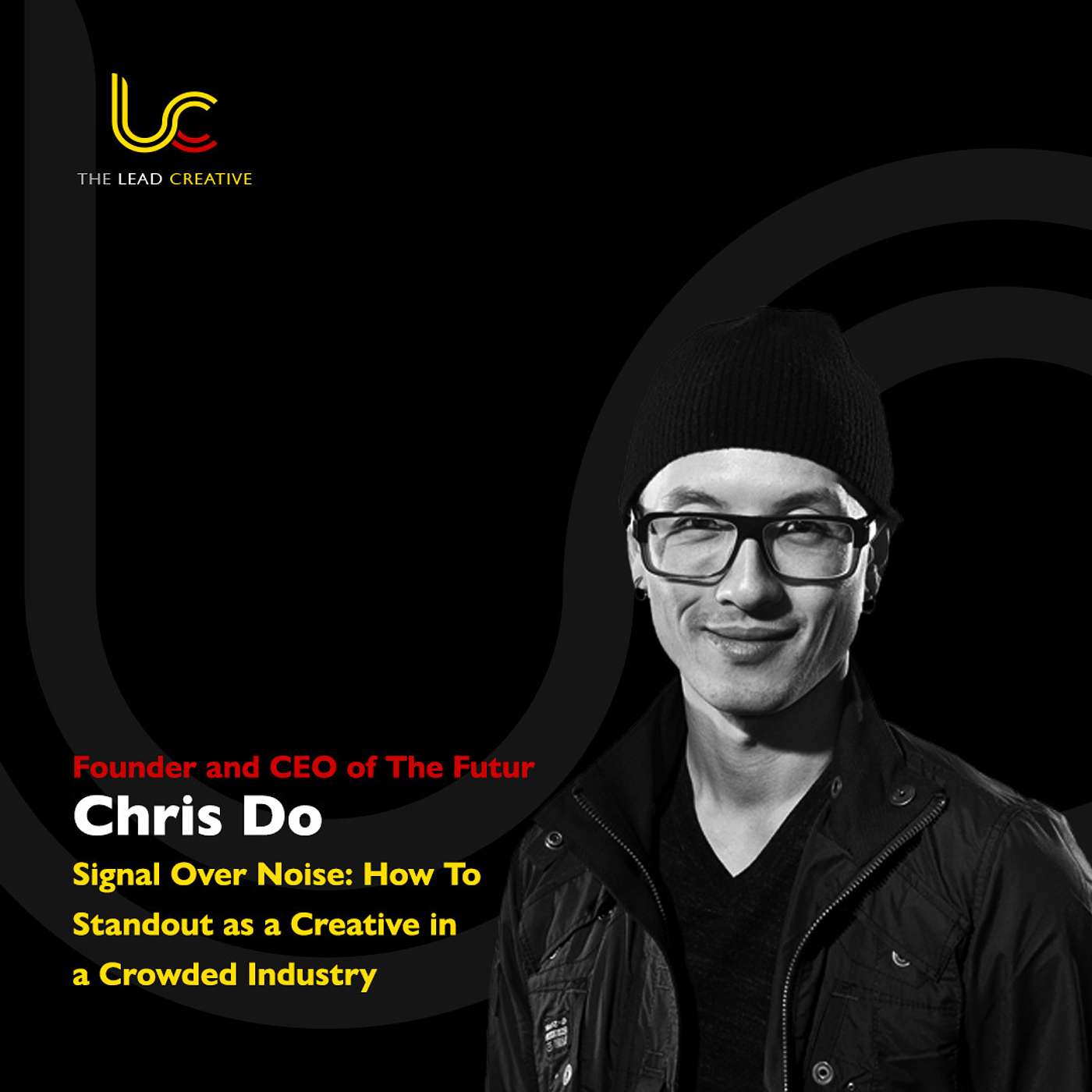 Signal Over Noise: Chris Do on How to Stand Out on Social Media as a Creative