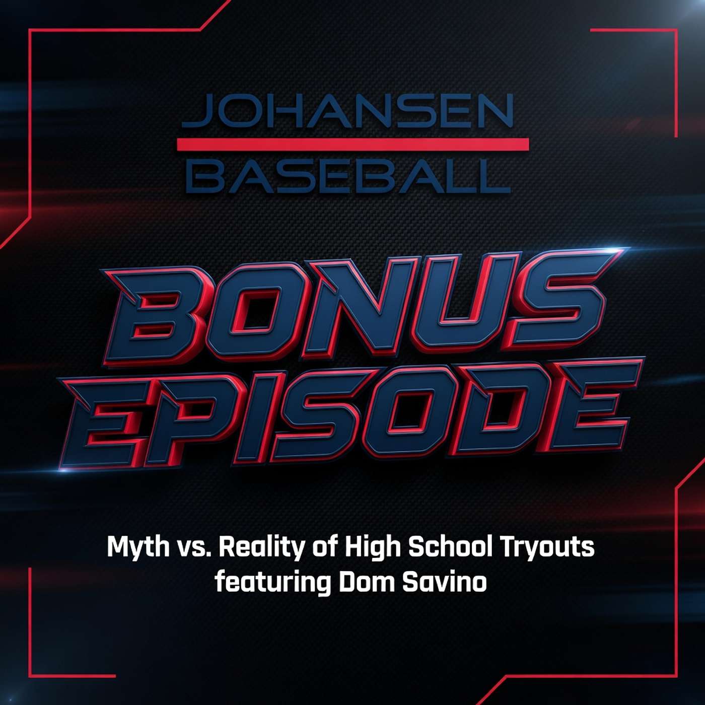 BONUS EPISODE: Myths v. Realities of HS Tryouts - ft. Dominic Savino