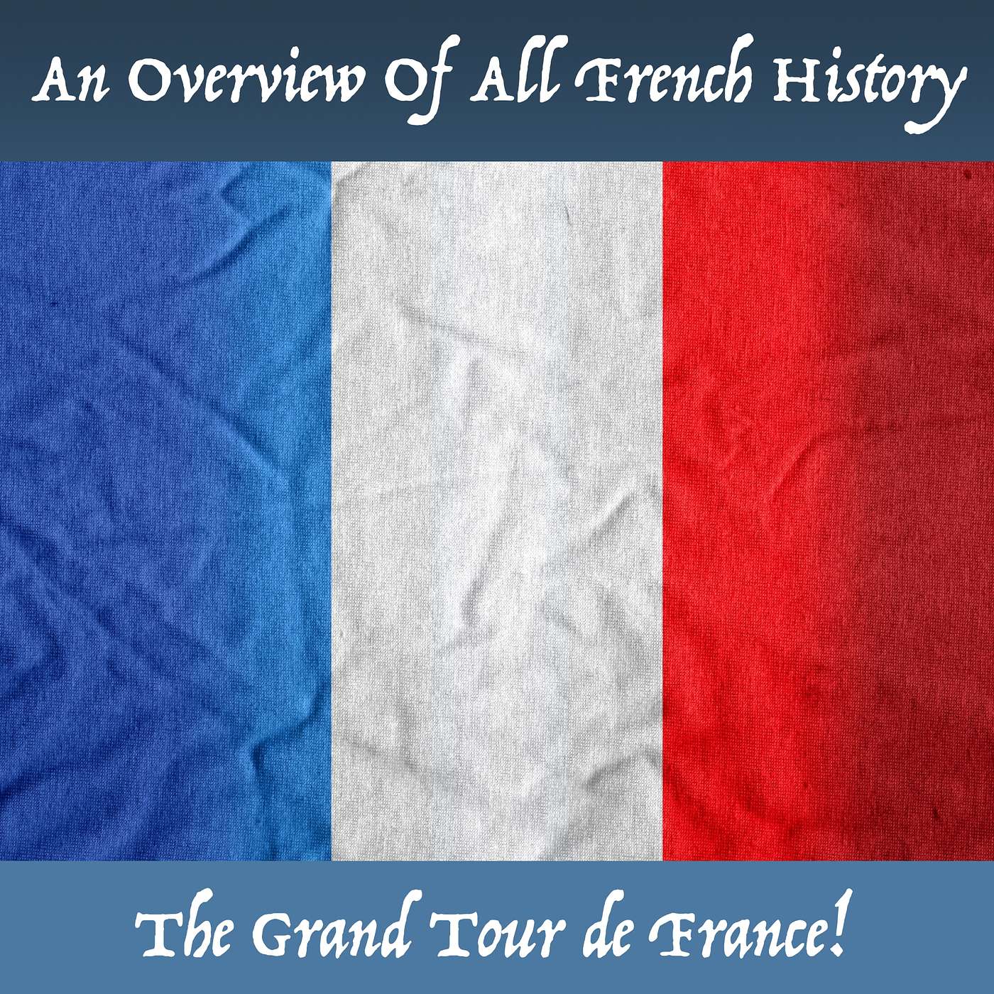 An Overview of All French History