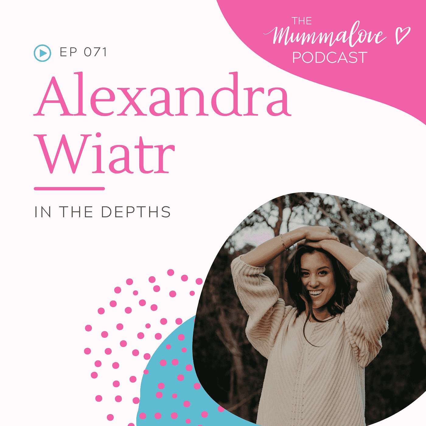 In The Depths, with Alexandra Wiatr