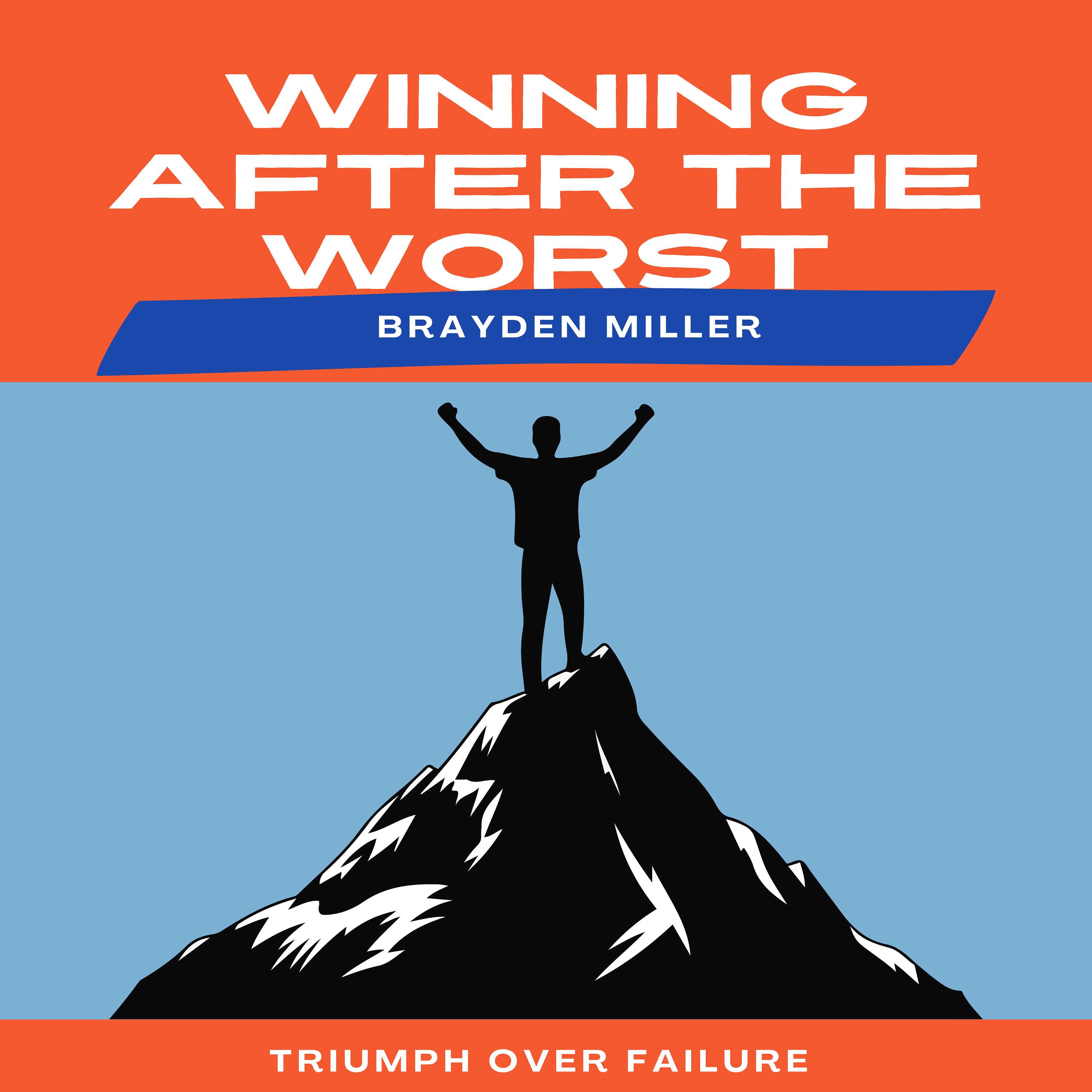 Winning After the Worst