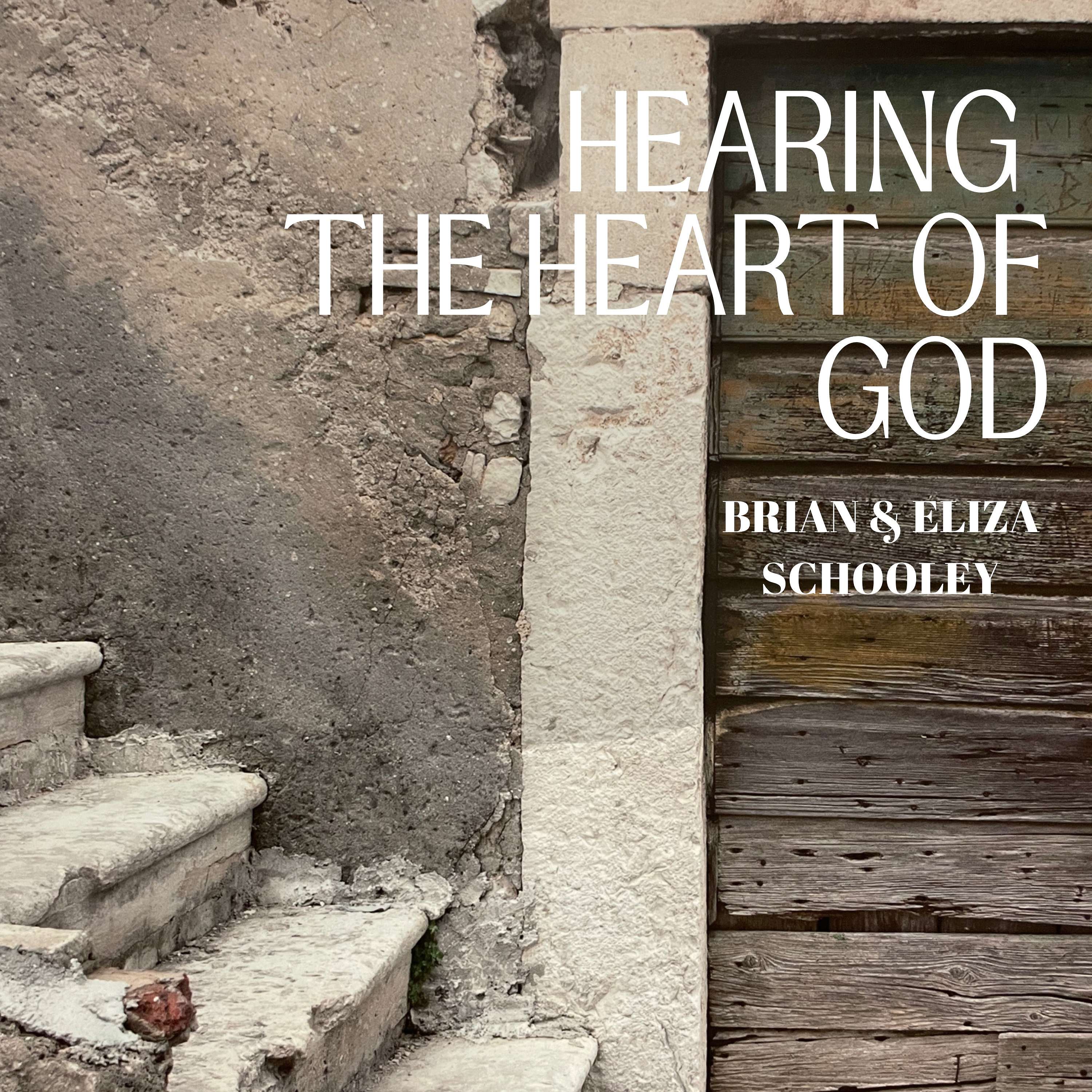 Hearing The Heart of GOD
