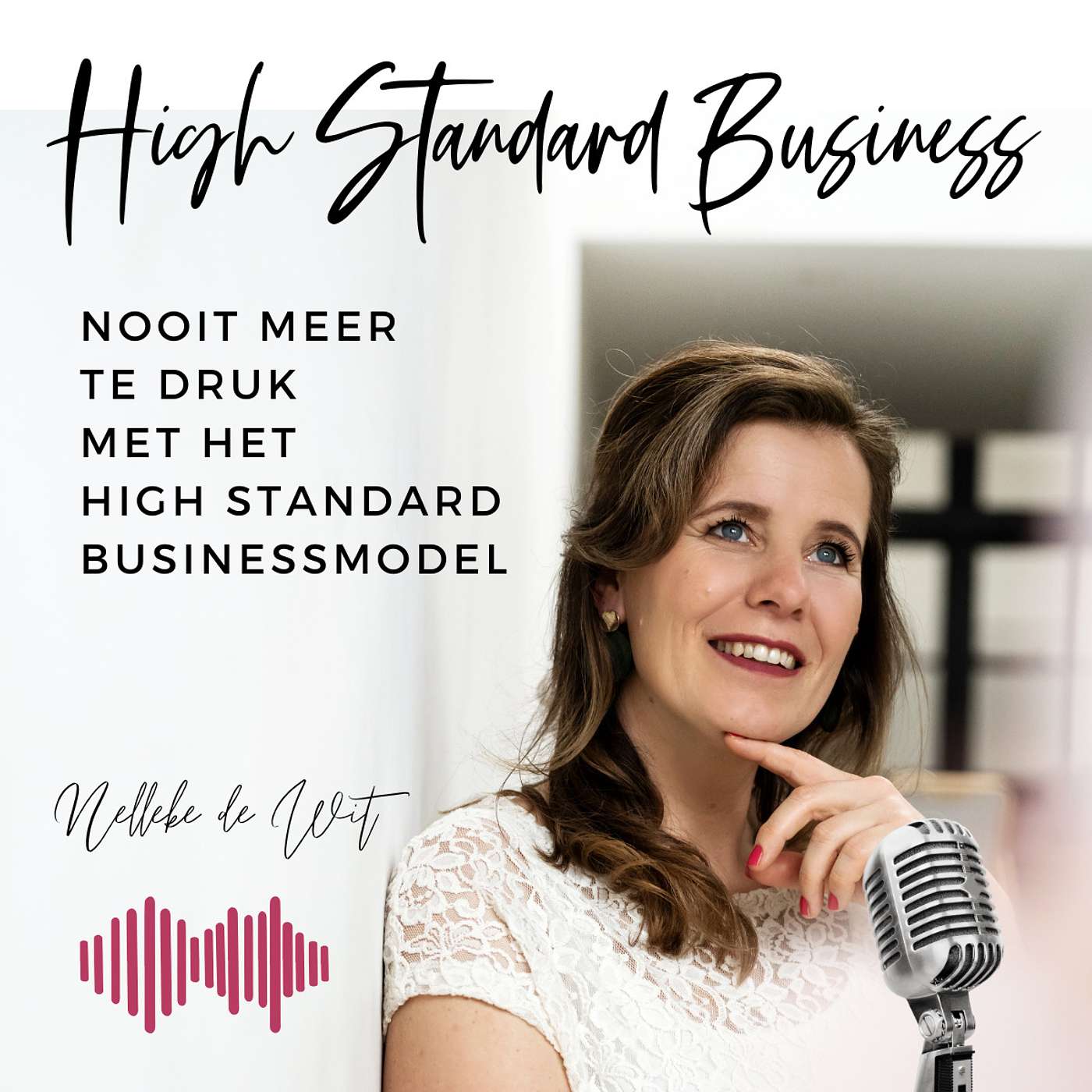 High Standard Business Podcast