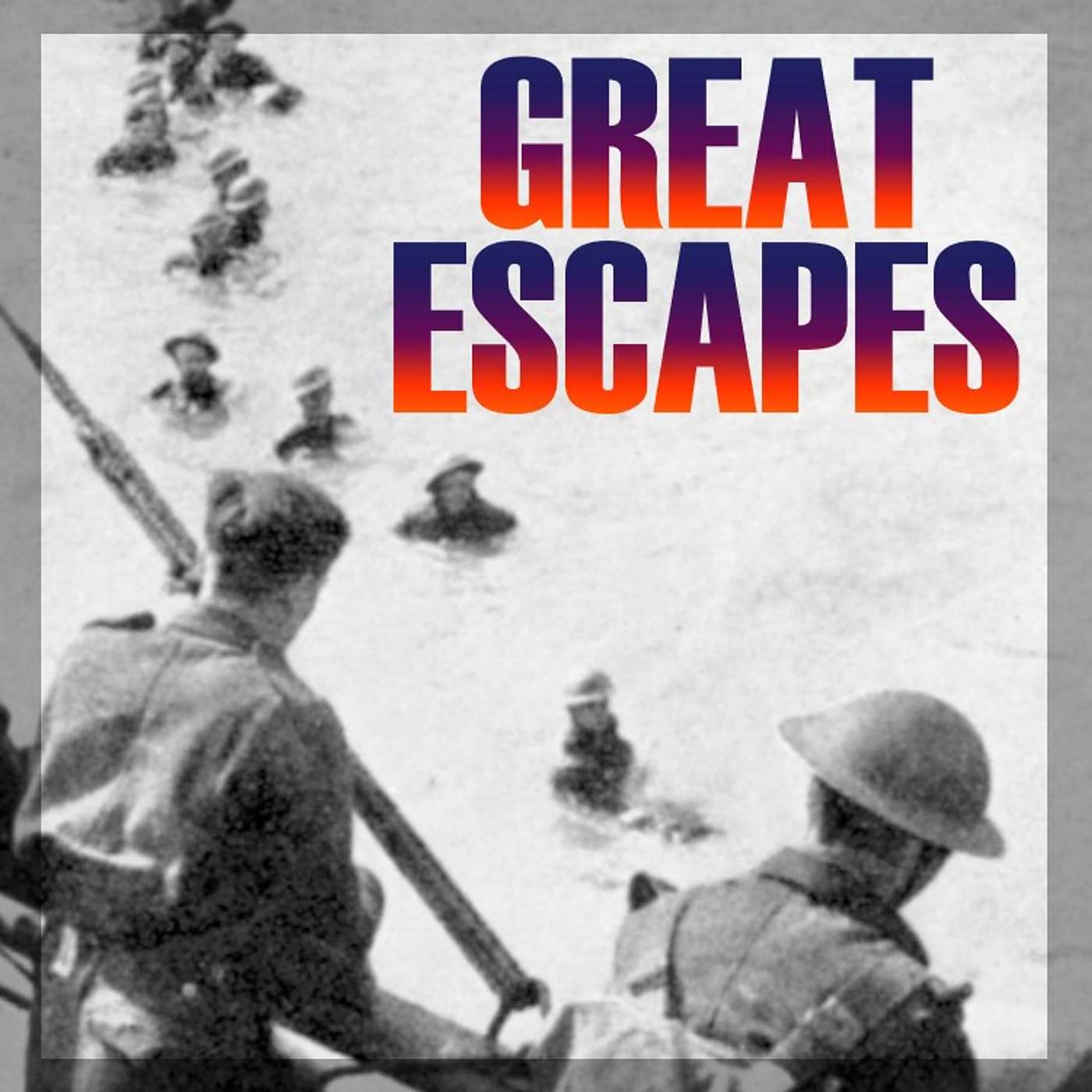 GREAT ESCAPES
