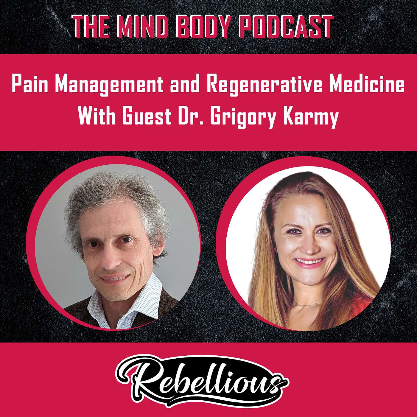 The Mind-Body Podcast, Your Rebellious Podcast
