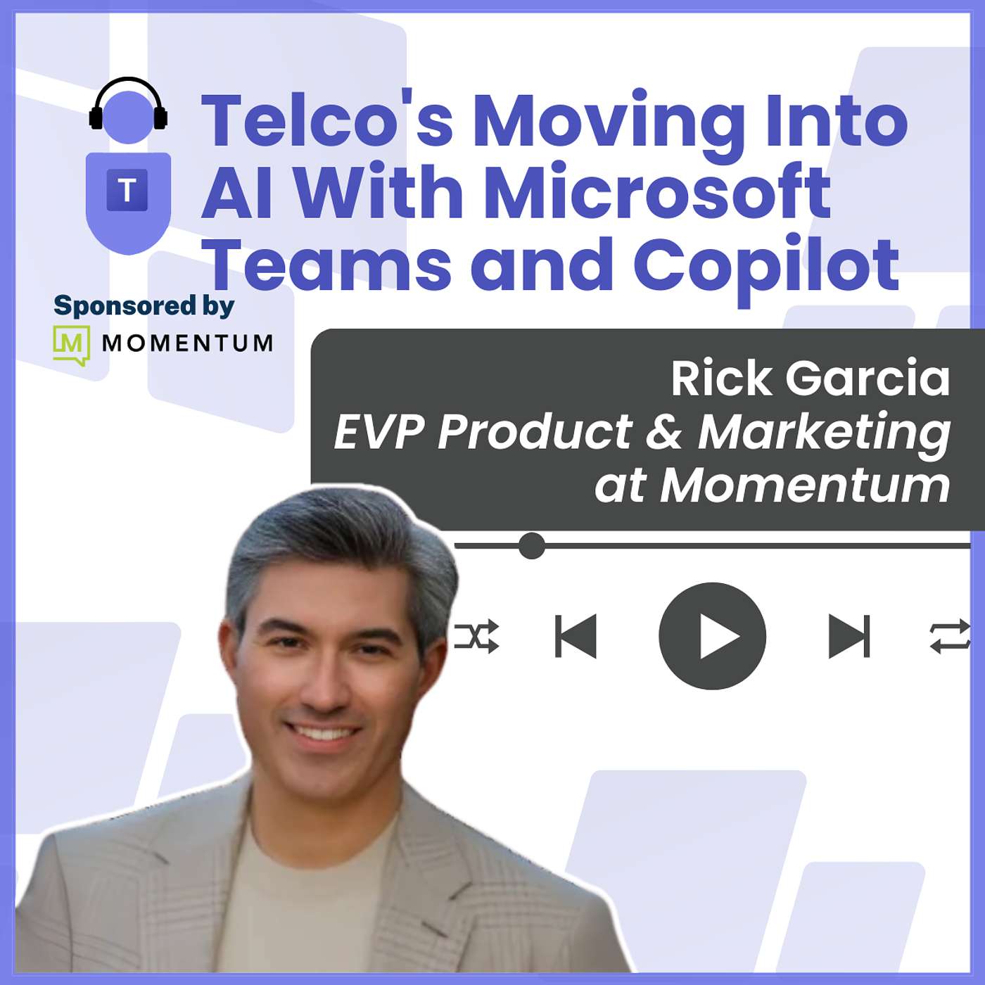 Telcos Moving Into AI With Microsoft Teams and Copilot With Rick Garcia Telcos Moving Into AI With Microsoft Teams and Copilot With Rick Garcia
