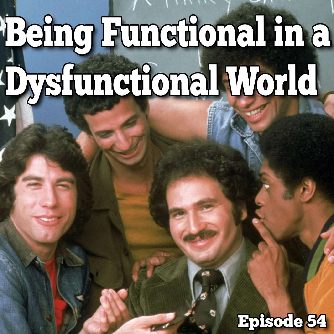 Being Functional in a Dysfunctional World - Episode 54