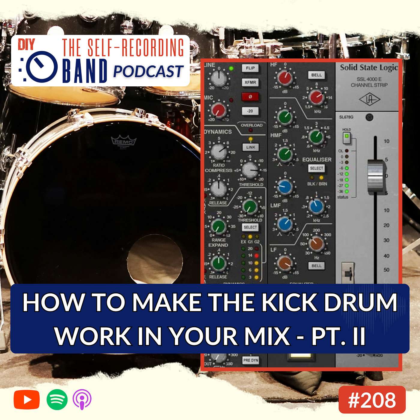 208: How To Make The Kick Drum Work In Your Mix - Pt. II