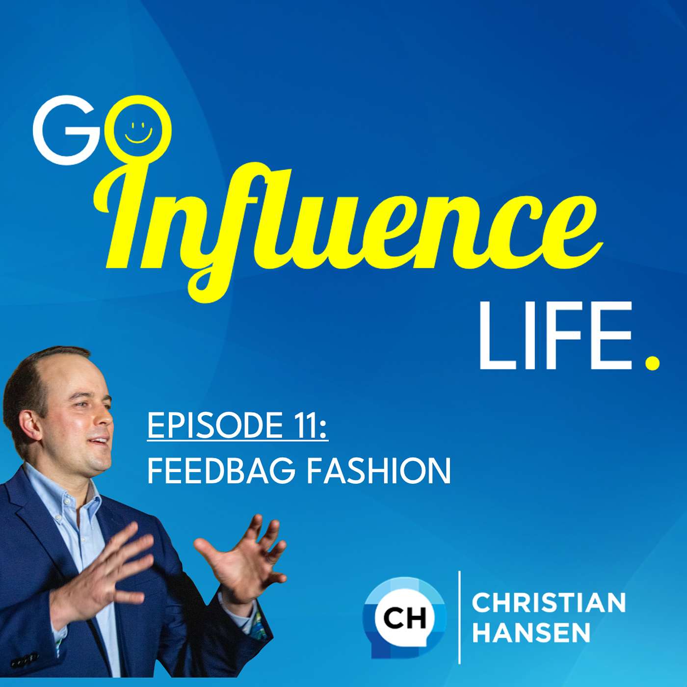 Go Influence Life Podcast