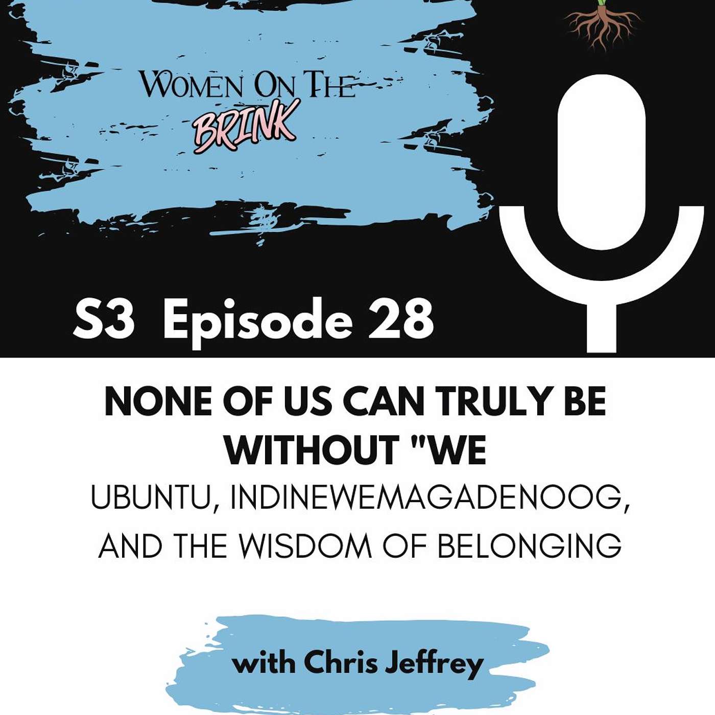 None of Us Can Truly Be Without "We." Ubuntu, Indinewemagadenoog, and the Wisdom of Belonging episode artwork