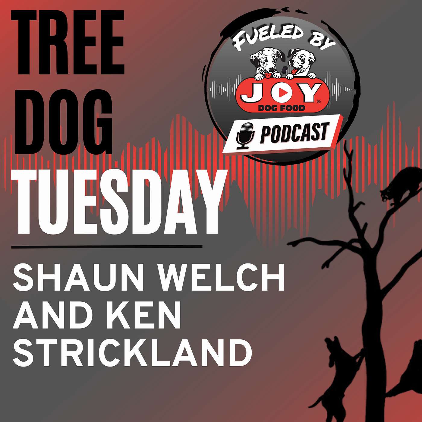 Tree Dog Tuesday: Shaun Welch and Ken Strickland