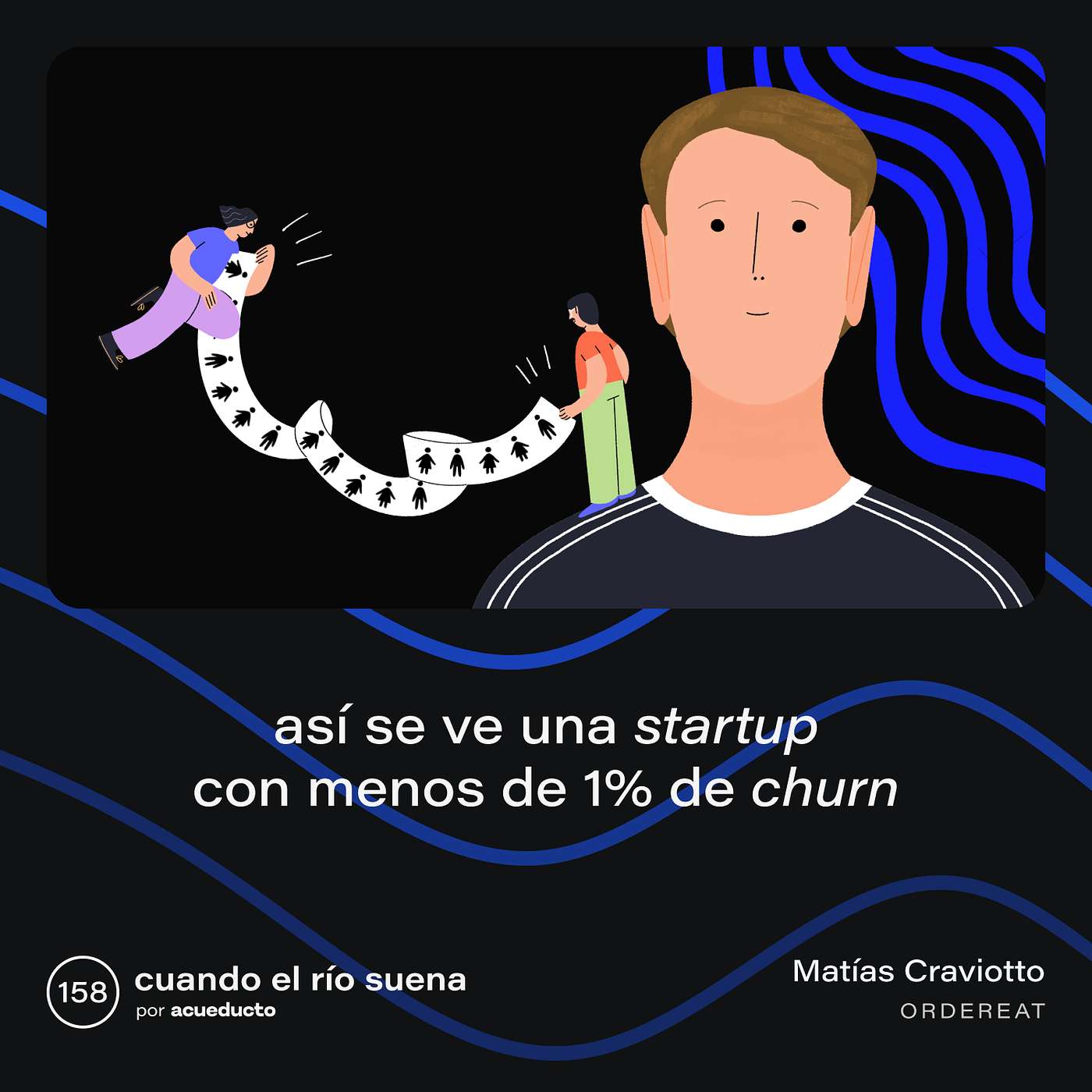E158: Así se ve una startup con menos de 1% de churn, Matías Craviotto - OrderEat