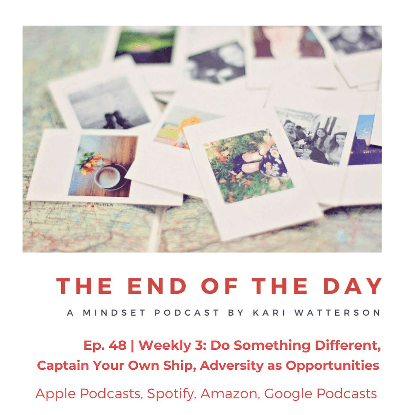 The End of the Day Podcast with Kari Watterson: Using Mindset Work to Live Your Best Life