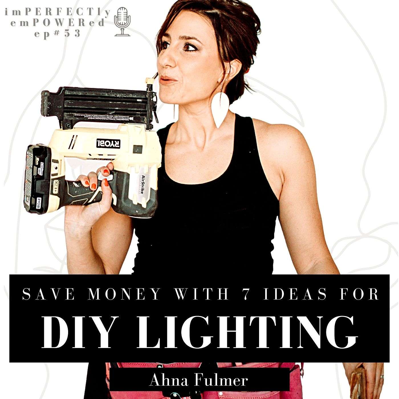 Save Money With These 7 DIY Lighting Ideas For Your Home episode artwork