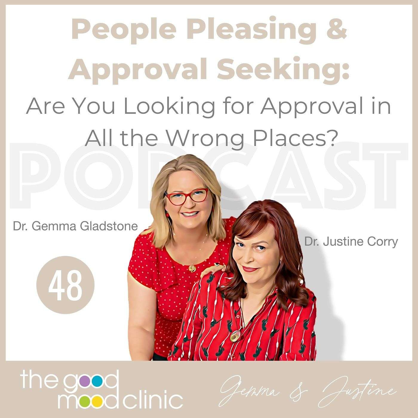 48: People Pleasing & Approval Seeking: Are You Looking for Approval in All the Wrong Places?