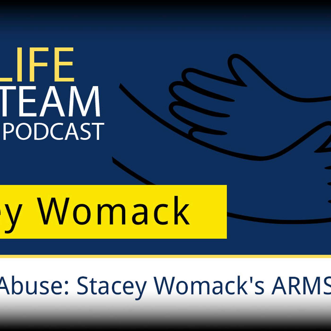 #197 | Healing Abuse: Stacey Womack’s ARMS Journey episode artwork