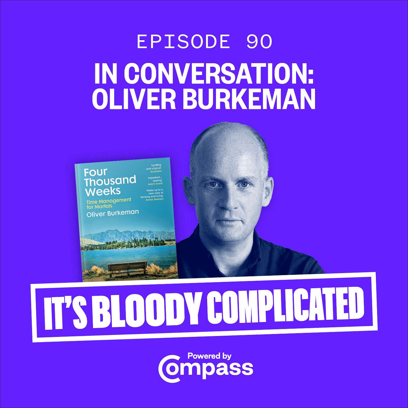 In Conversation with Oliver Burkeman | ep. 90