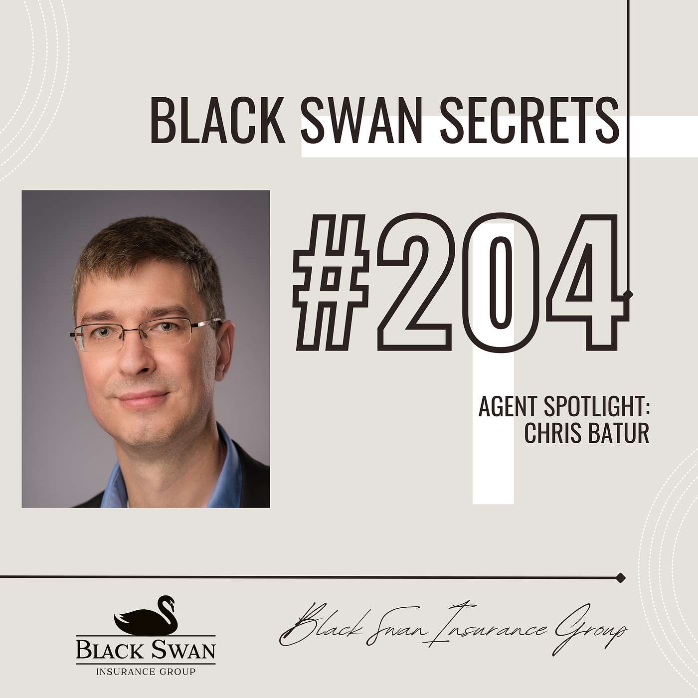 Episode #204: Agent Spotlight - Chris Batur