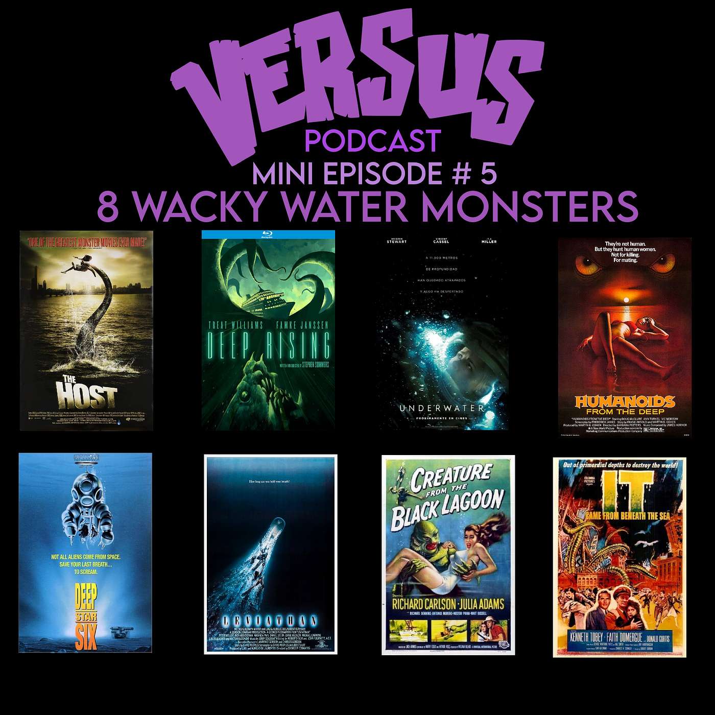 Versus Mini Episode # 5 :  Wacky Water Monster Movies