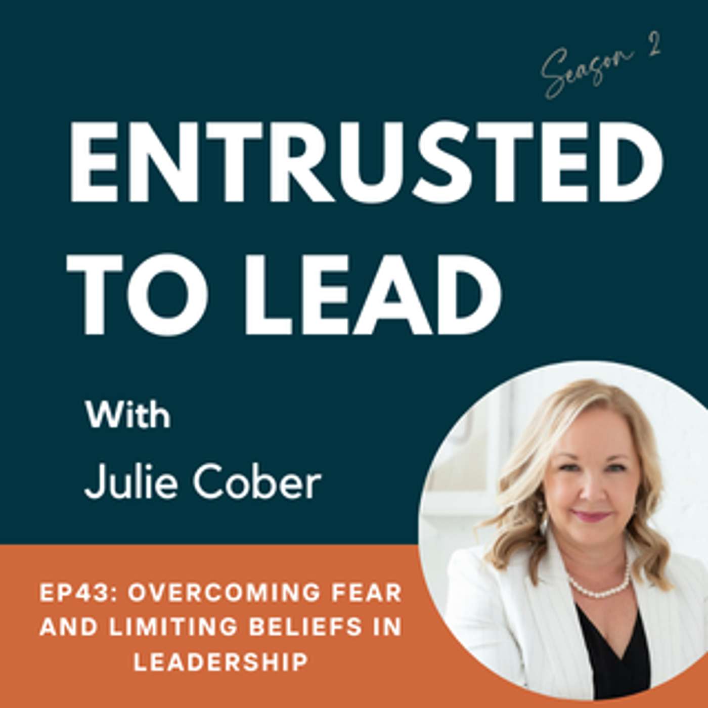 Entrusted to Lead Podcast