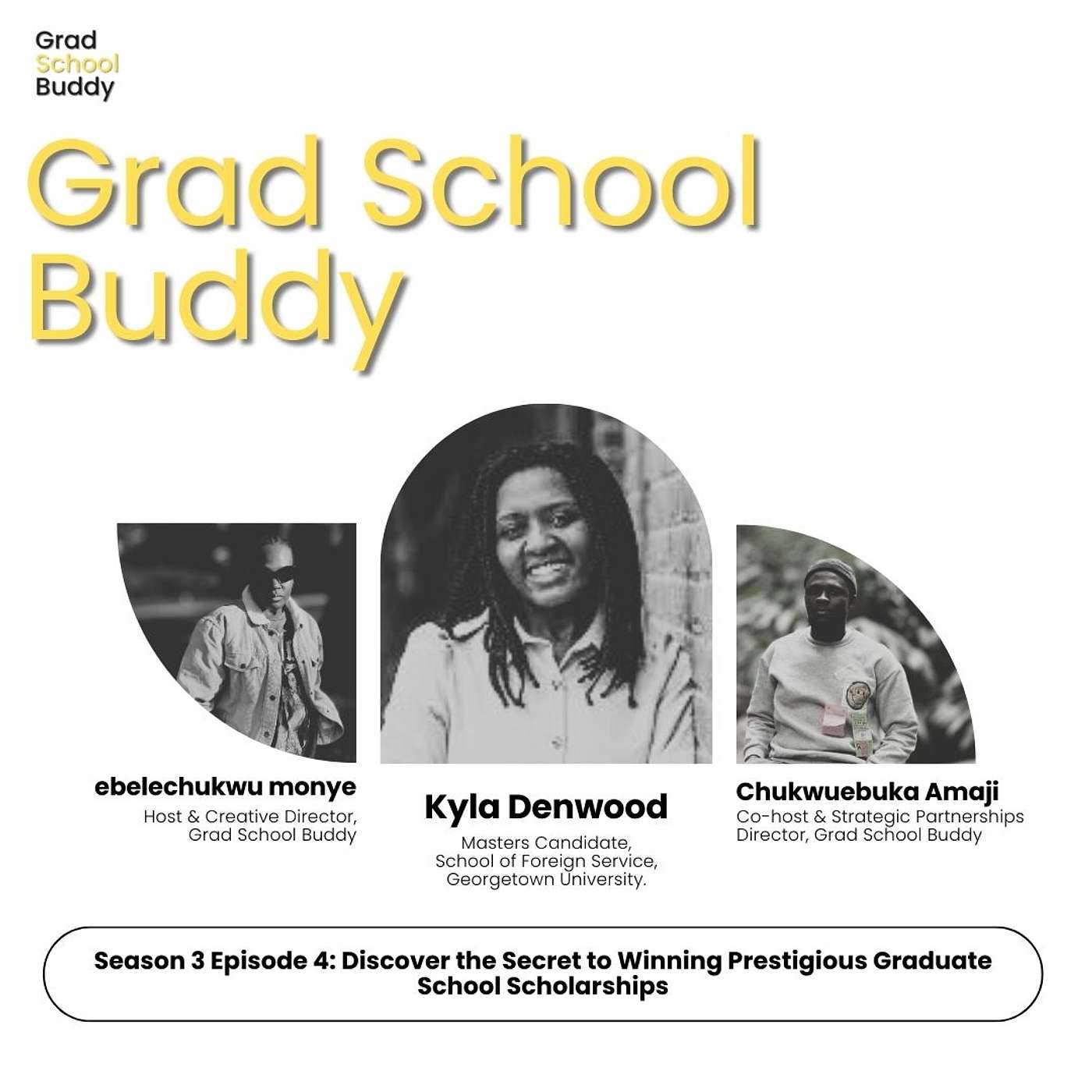 Season 3 Episode 4: Securing a Fully-Funded Graduate School Scholarship: Tips and Insights from Payne Fellow, Kyla Denwood.