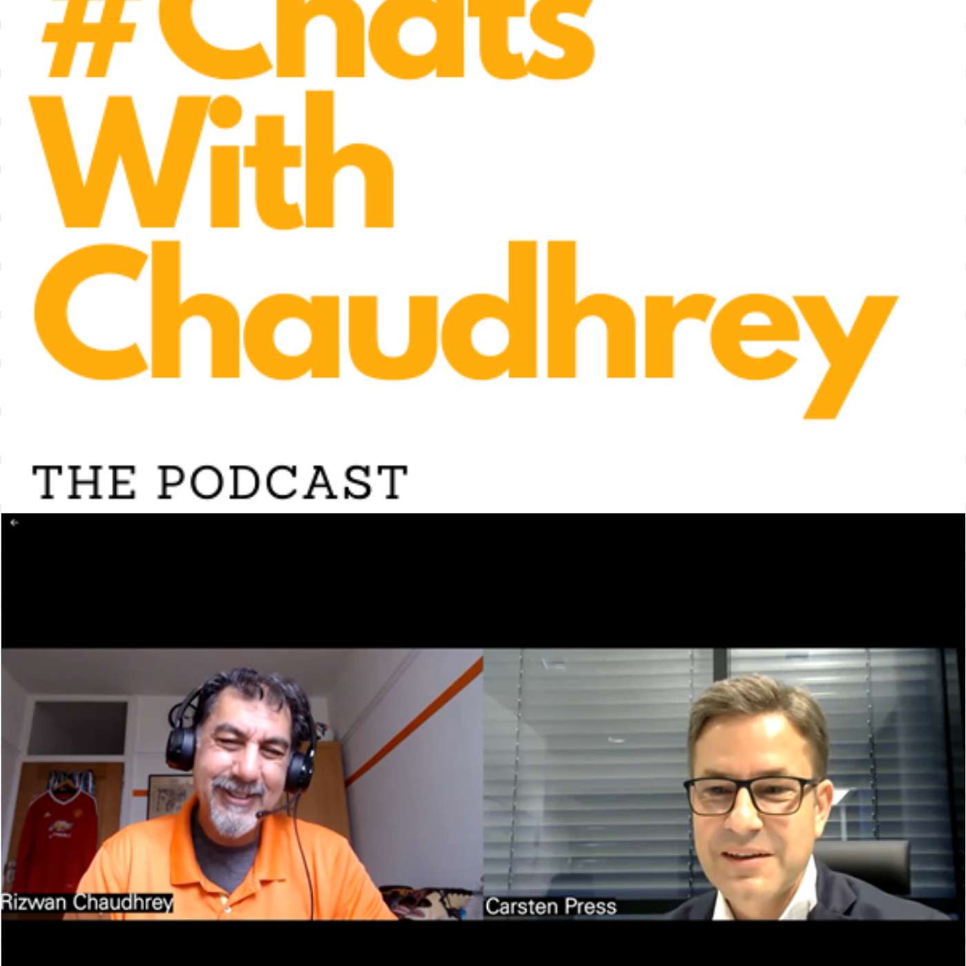 #ChatsWithChaudhrey the Podcast
