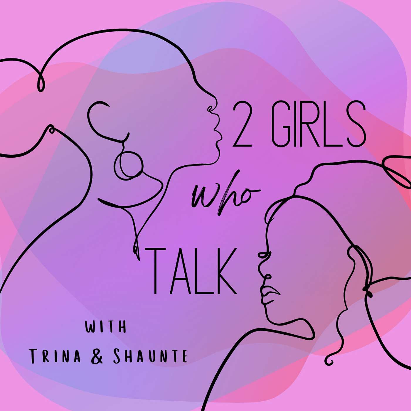 Two Girls Who Talk podcast artwork