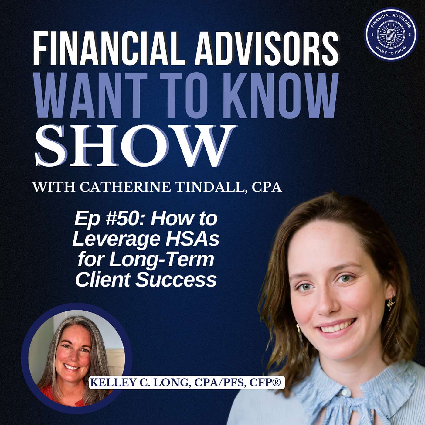 Financial Advisors Want To Know Podcast
