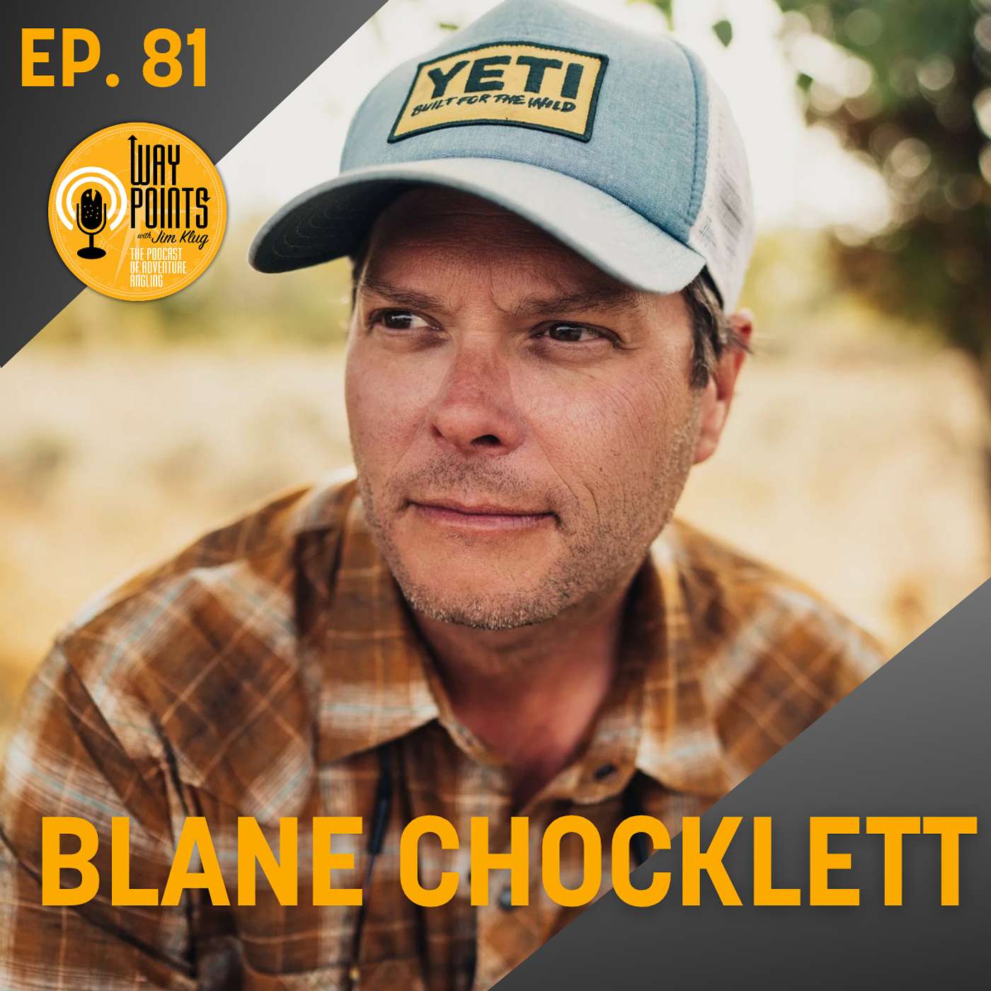 Episode 81 - BLANE CHOCKLETT - Changing The Game