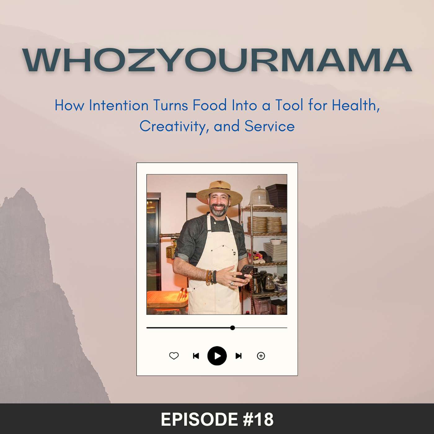 How Intention Turns Food Into a Tool for Health, Creativity, and Service episode artwork