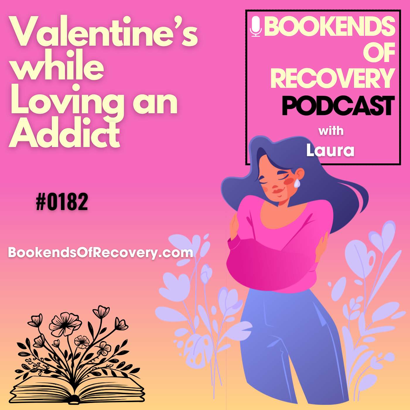 Valentine’s Week When You Love Someone with an Addiction episode artwork