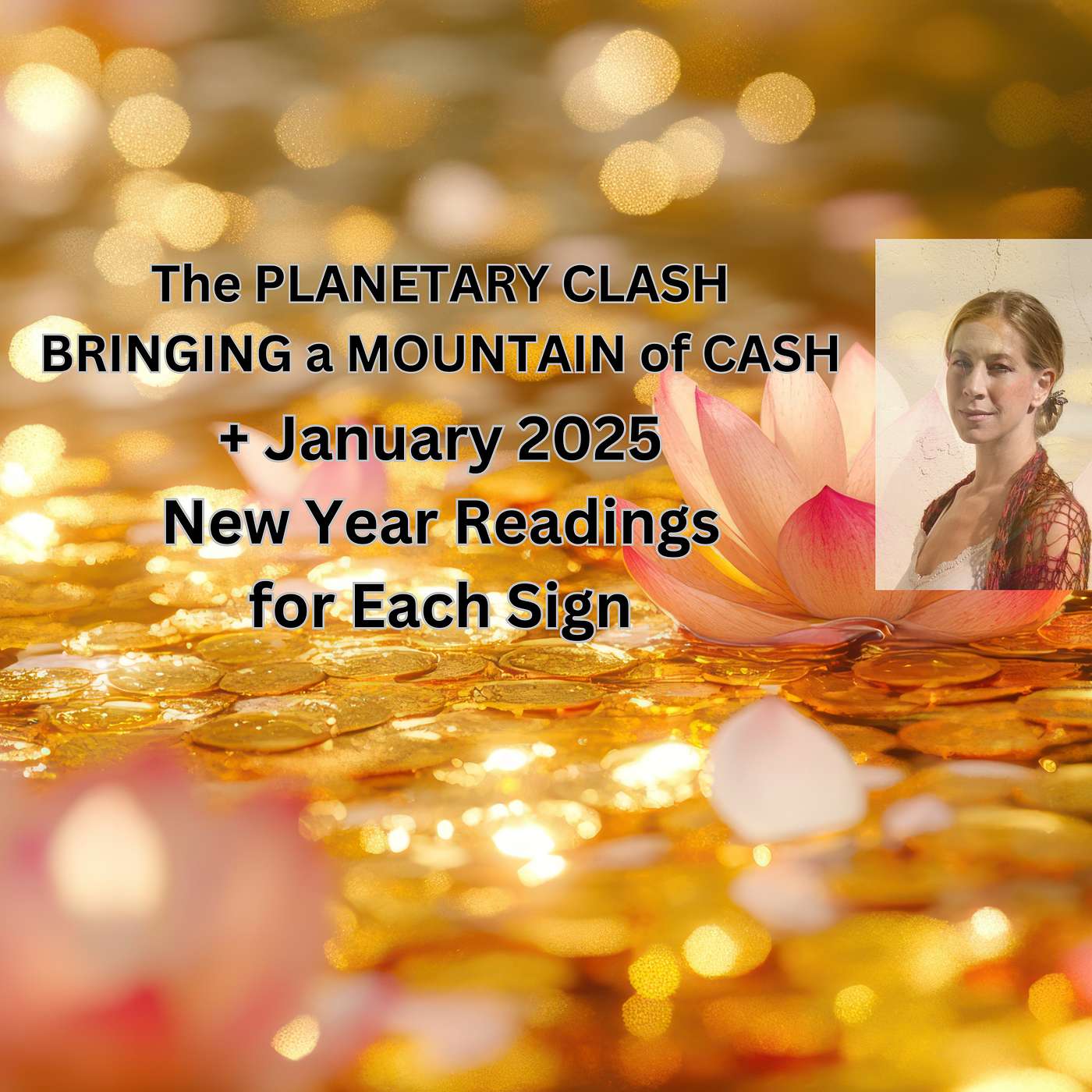 JANUARY 2025. 12 HOROSCOPE READINGS + TIMESTAMPS. The Planetary Clash Bringing a Mountain of Cash!
