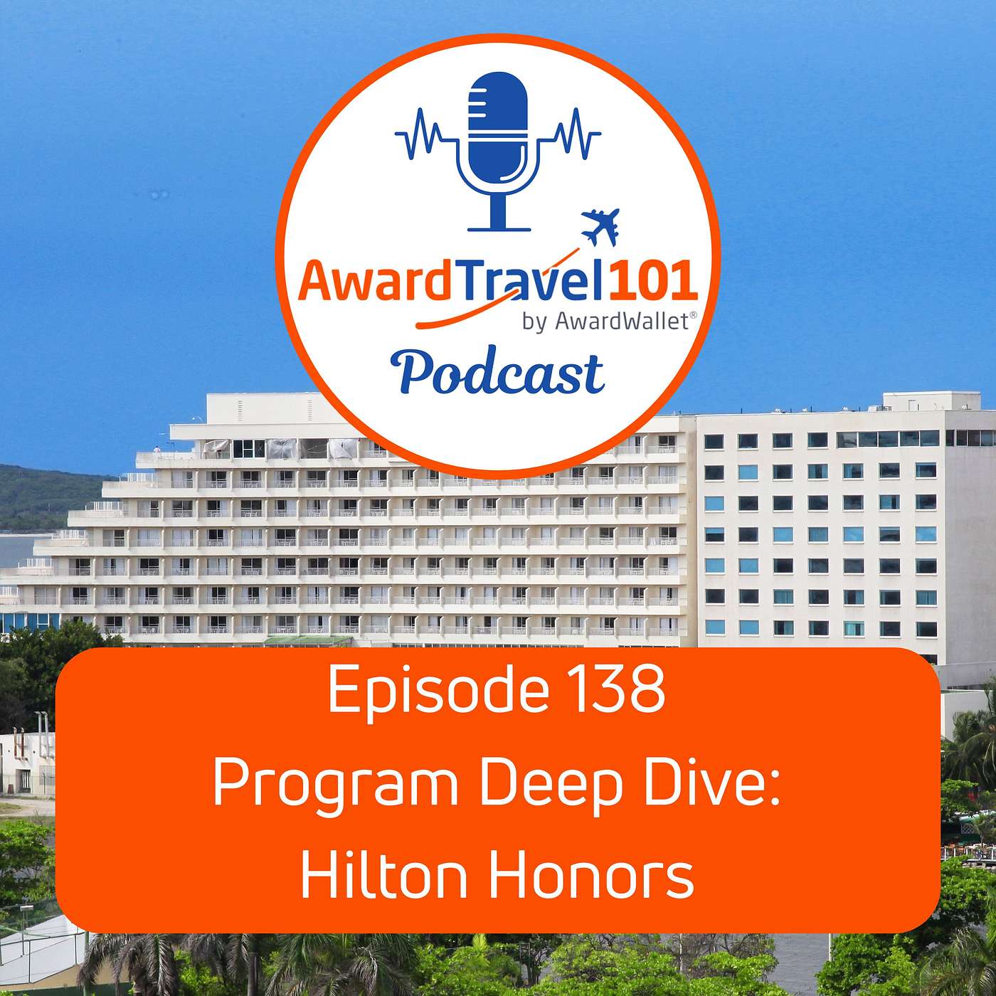 Program Deep Dive: Hilton Honors