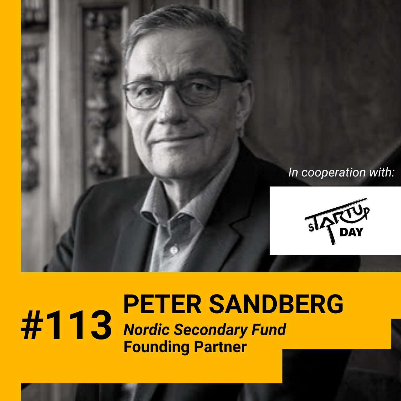 All you need to know about secondary investments in startups + global banking confidence & treasury management during turbulent times w/ Peter Sandberg (Nordic Secondary Fund). Ep 113