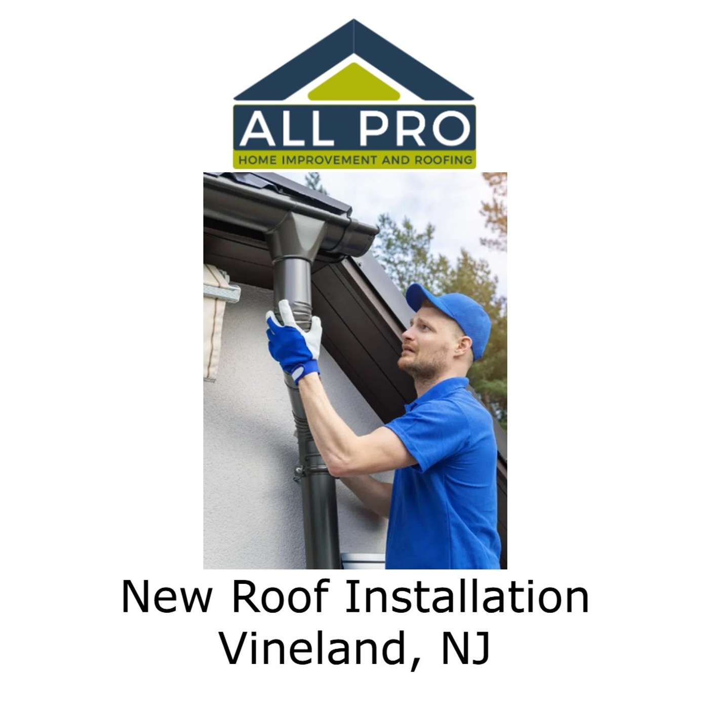 All Pro HI and Roofing - Vineland, NJ