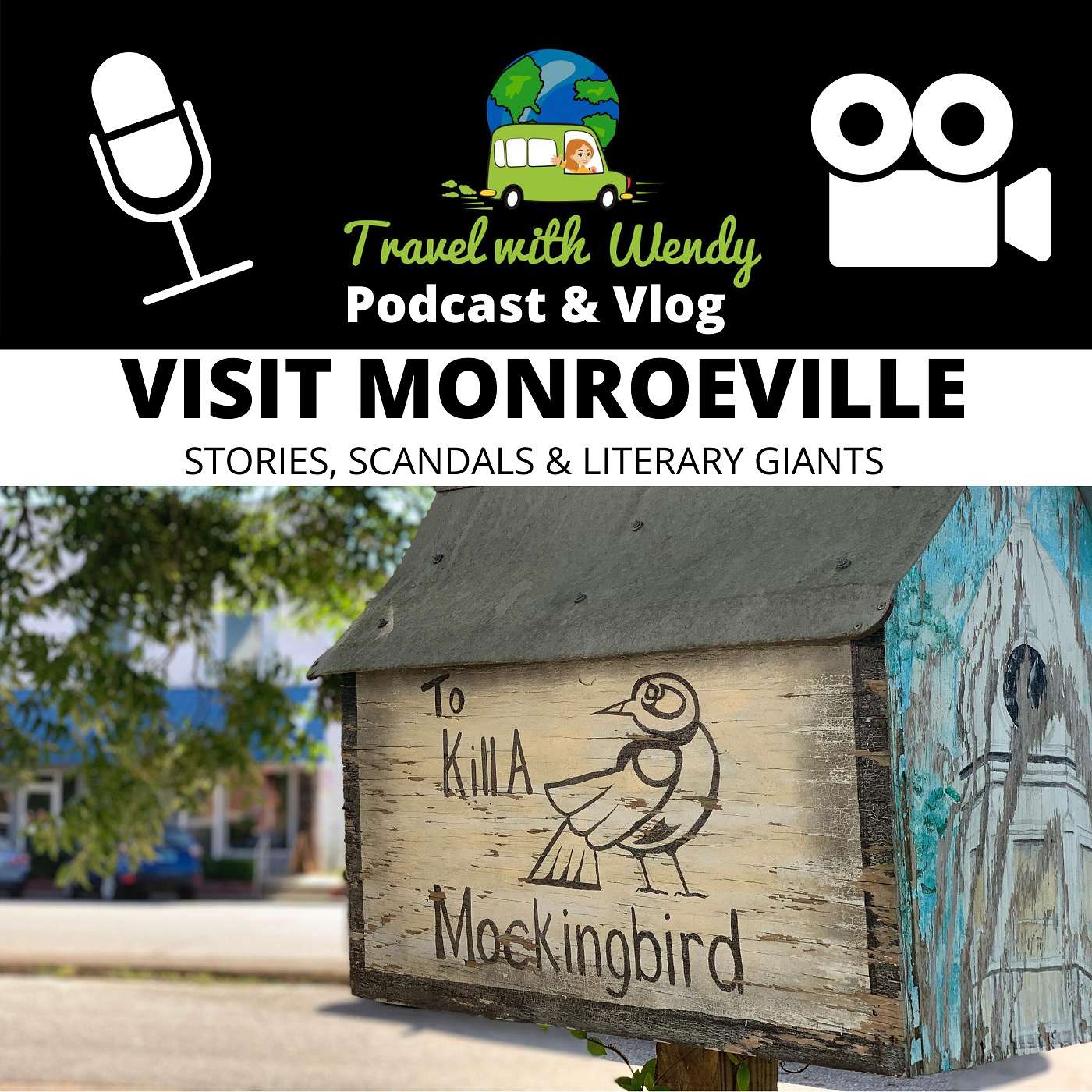 #29 VISIT Monroeville - Stories, Scandals & Literary Giants