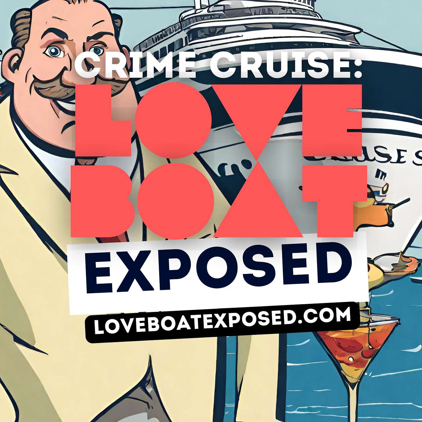 Crime Cruise: Love Boat Exposed
