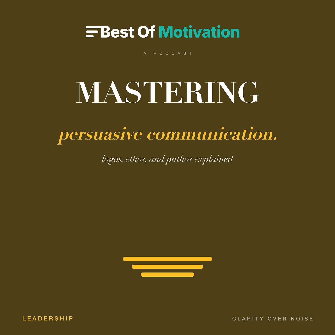 Mastering Persuasive Communication: Logos, Ethos, and Pathos Explained