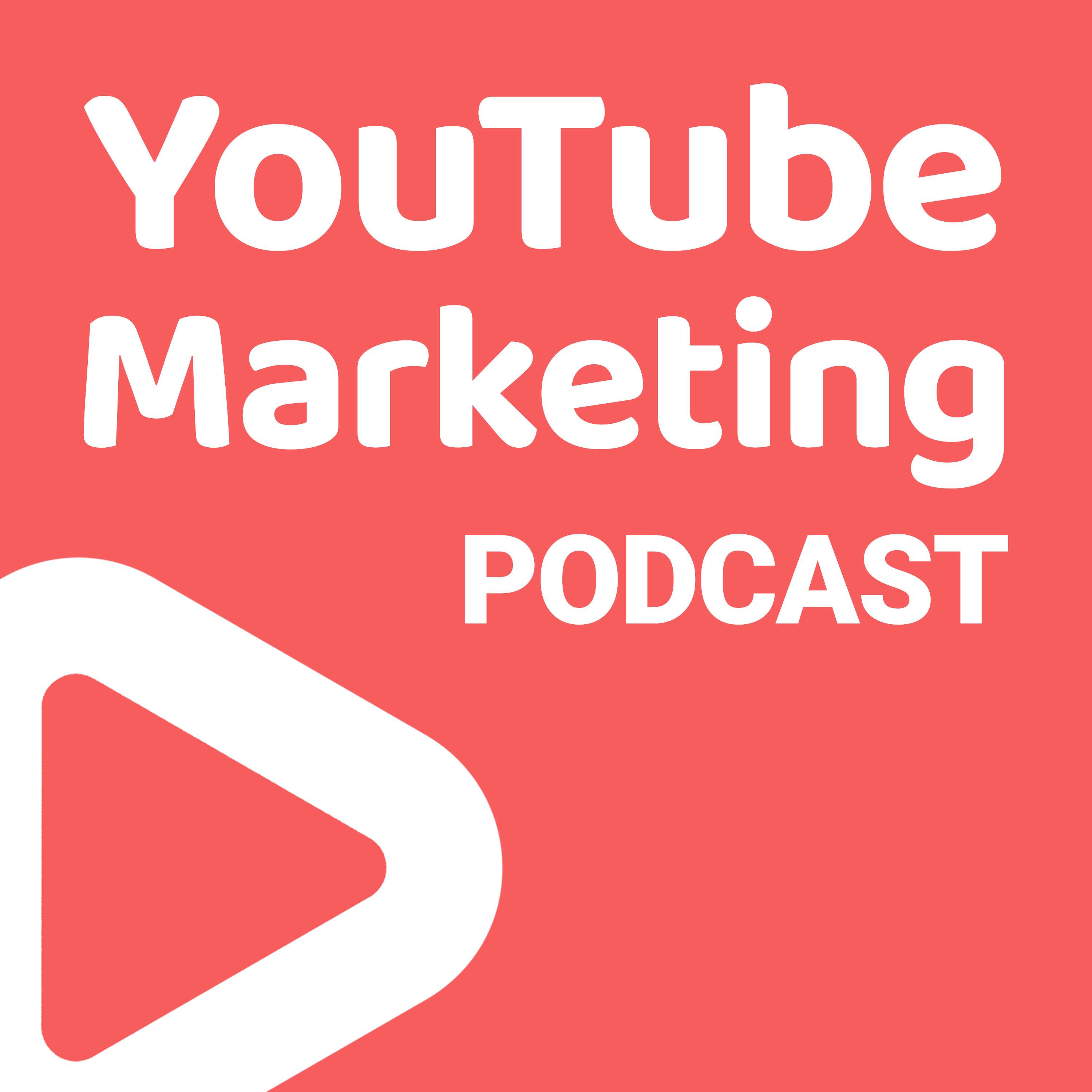 YouTube Marketing Podcast