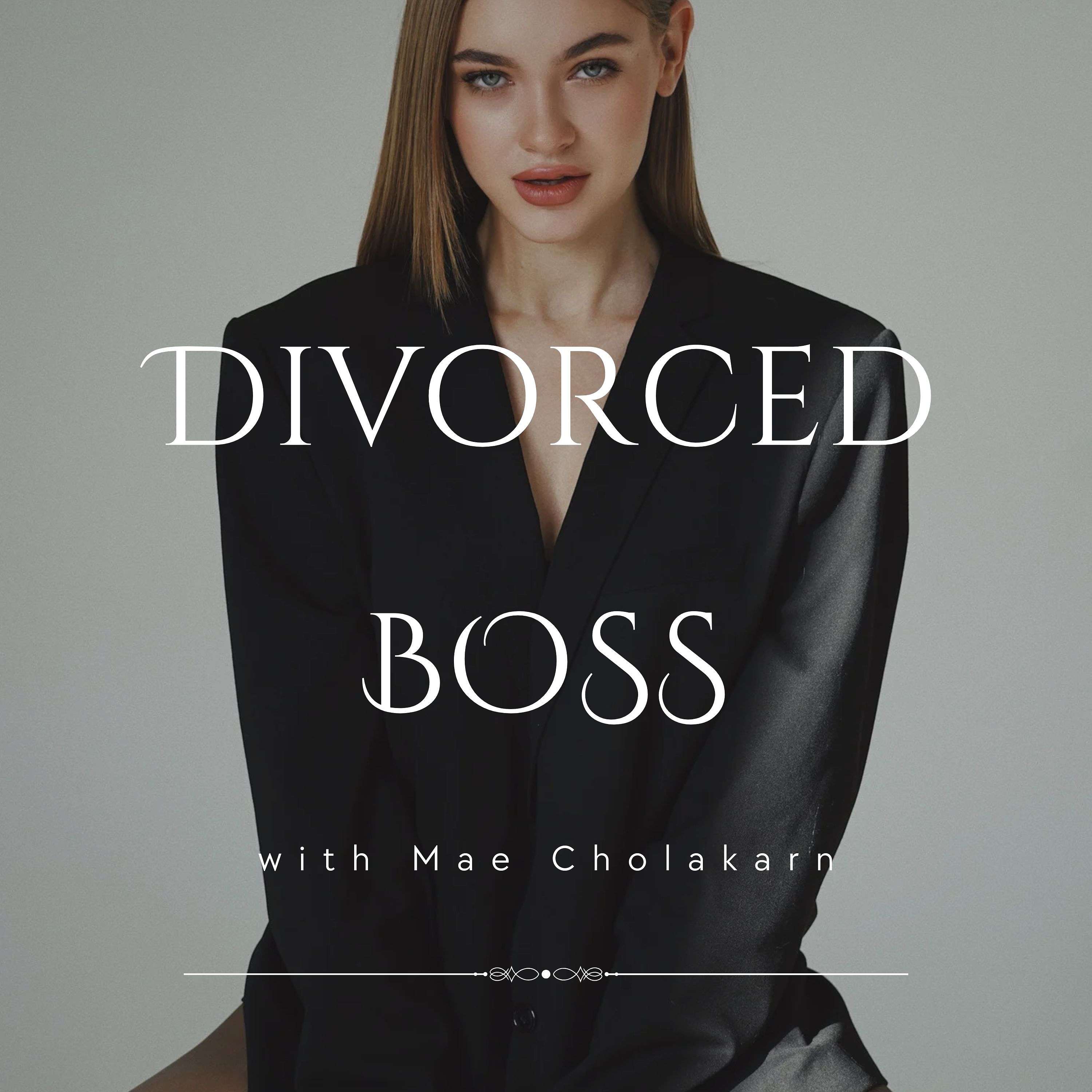 Divorced Boss : Thriving During Divorce for Business Owners