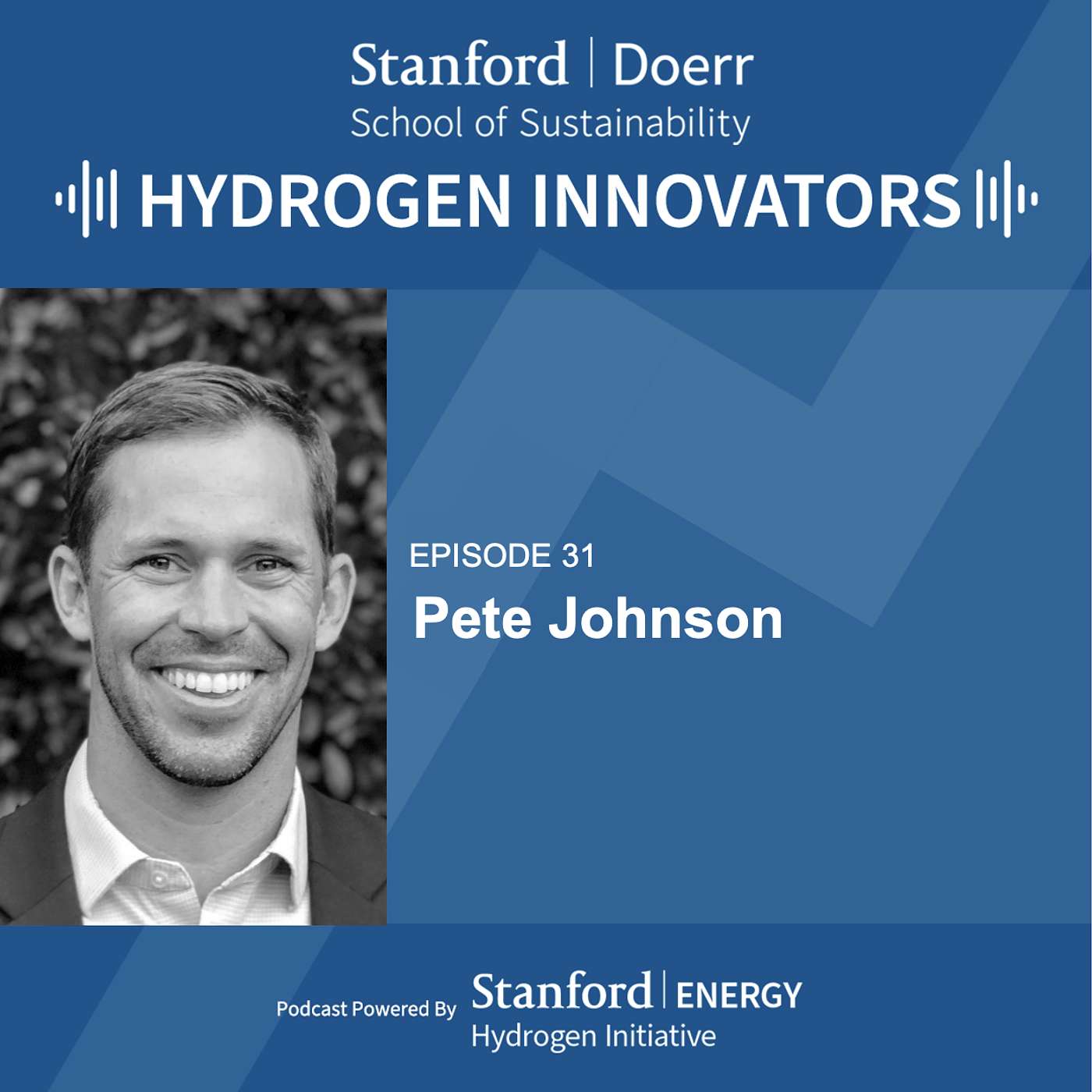 Episode 31 | Pete Johnson | Beneath the Surface: Geologic Hydrogen