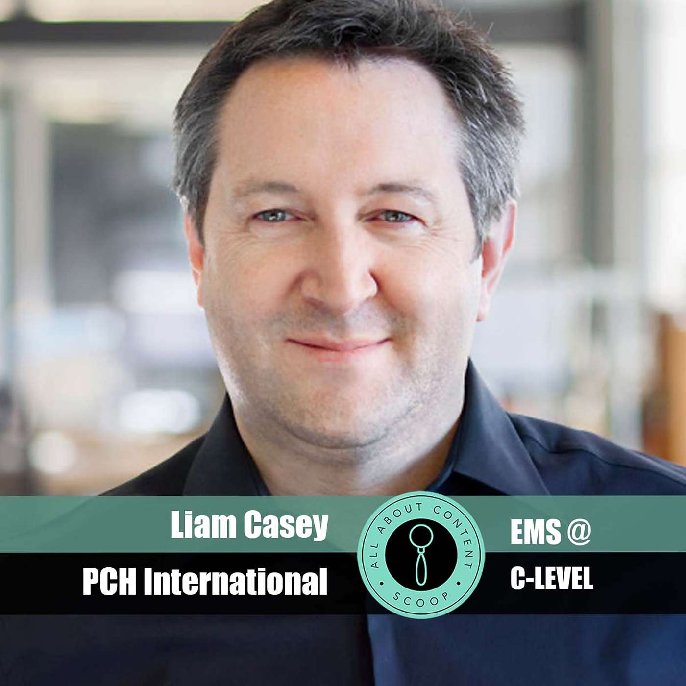 EMS@C-LEVEL Season #1 Episode #5 with Liam Casey of PCH International