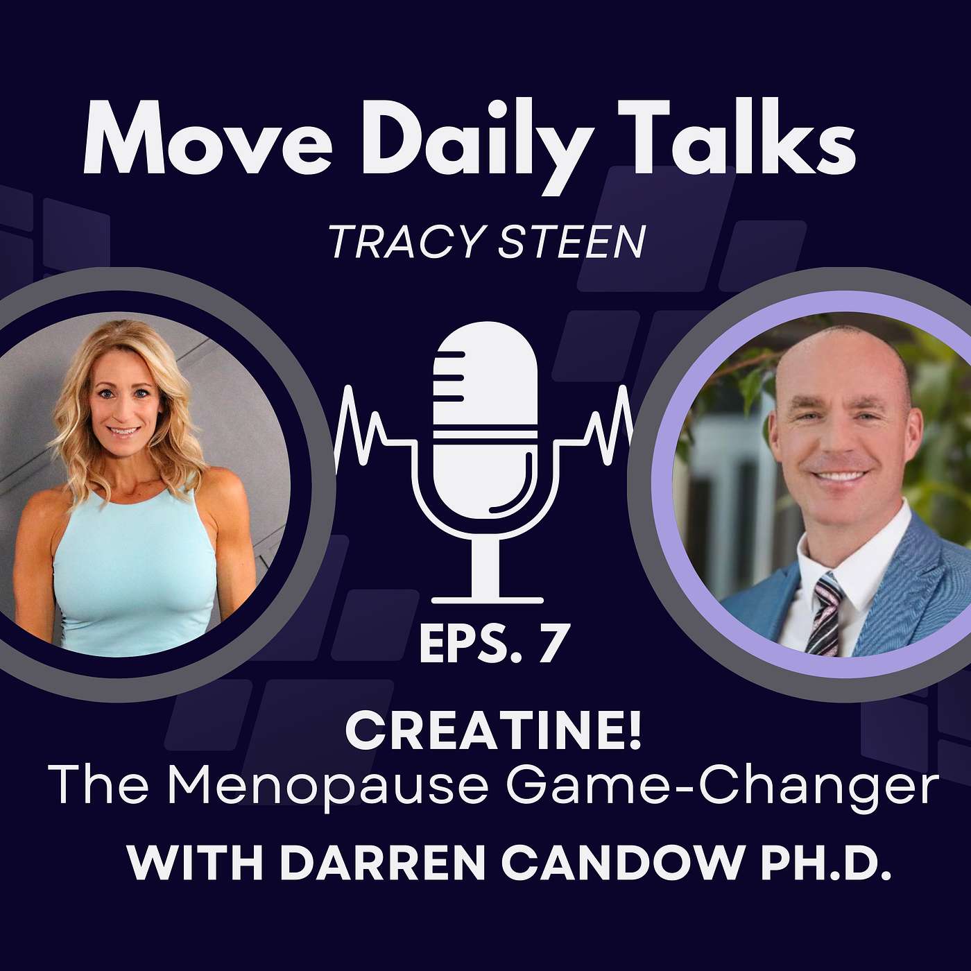 Move Daily Talks: CREATINE - The Menopause Game Changer with Dr. Darren Candow EPS.7