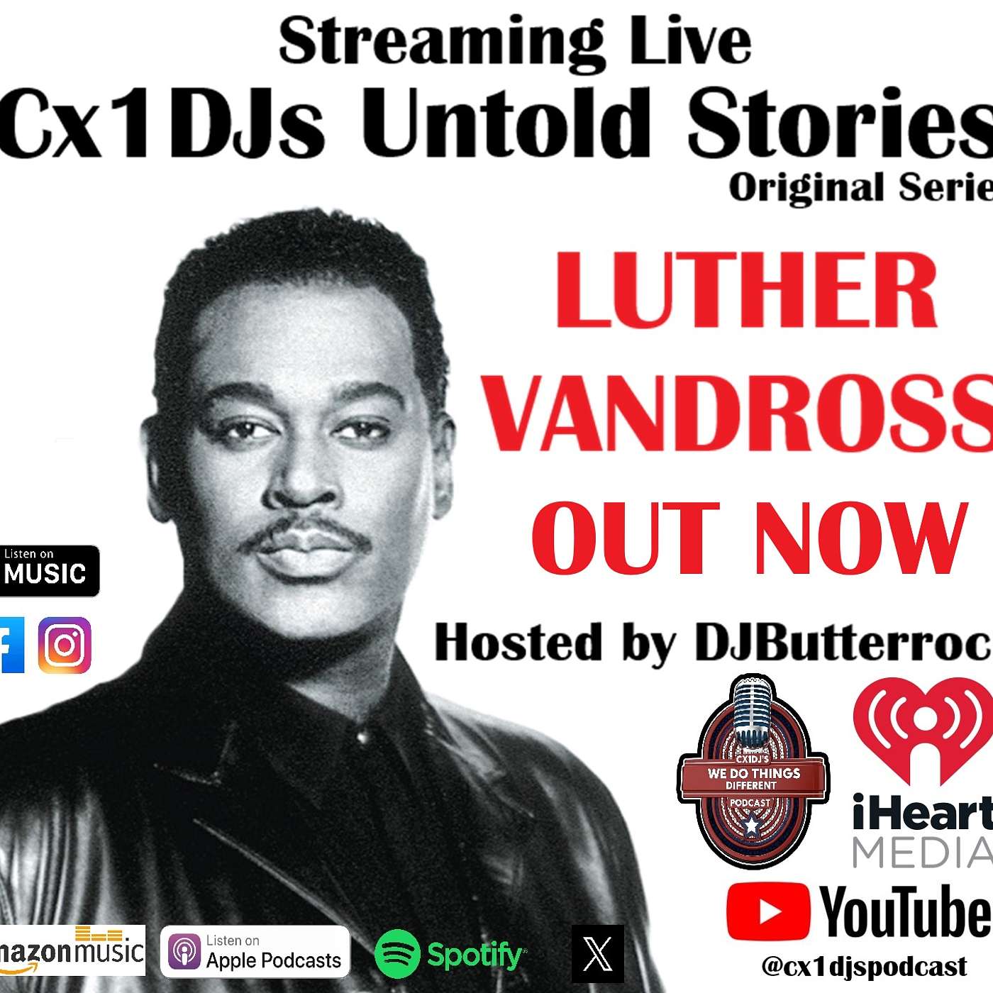 Cx1DJs We Do Things Different Podcast "Untold Stories of Luther Vandross" hosted by DJButterrock episode artwork